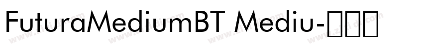 FuturaMediumBT Mediu字体转换